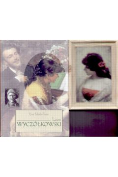 Leon Wycz�kowski - Seku�a -Tauer Ewa (twarda oprawa) - Ewa Seku�a-Tauer