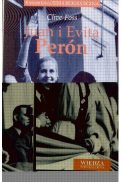 Juan i Evita Peron - Foss Clive - Clive Foss