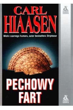 Pechowy fart - Hiaasen Carl - Carl Hiaasen