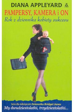 Pampersy, kamera i on - Appleyard Diana - Diana Appleyard