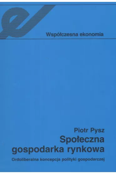 Spo�eczna gospodarka rynkowa - Piotr Pysz
