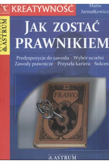 Jak zosta� prawnikiem - Marta Jarma�kowicz ASTRUM - Marta Jarma�kowicz, Marta Jam�akowicz