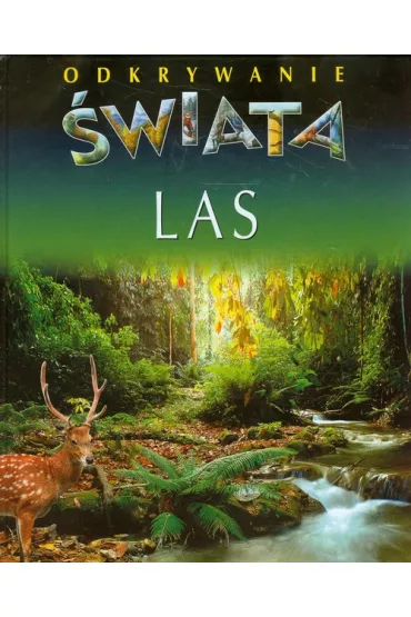 Odkrywanie �wiata. Las - Henry Eynard, Emilie Beaumont