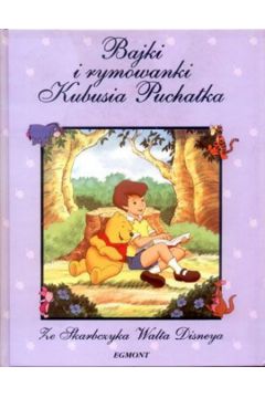 Bajki i rymowanki Kubusia Puchatka - Zoehfeld Kathleen W. - Kathleen Zoehfeld Weidner