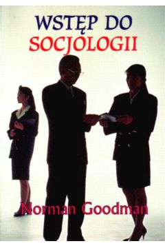Wst�p do socjologii - Goodman Norman - Norman Goodman