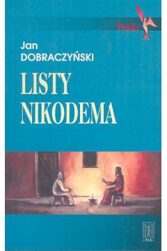 Listy Nikodema - Dobraczy�ski Jan - Jan Dobraczy�ski