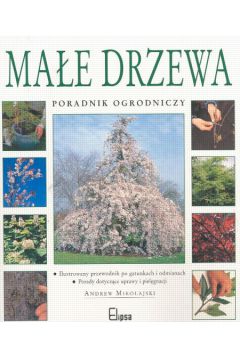 Ma�e drzewa - Mikolajski Andrew - Andrew Mikolajski