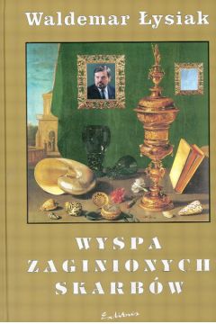 Wyspa zaginionych skarb�w - �ysiak Waldemar - Waldemar �ysiak
