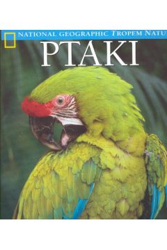 Ptaki - Tropem Natury - Kostyal K.M. - K. M. Kostyal