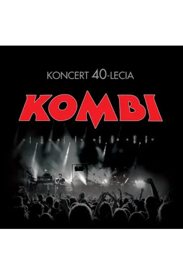 Koncert 40-lecia CD - Kombi