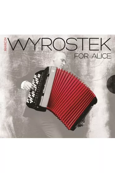 CD for alice marcin wyrostek