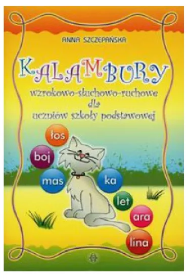 Kalambury wzrokowo s�uchowo ruchowe dla uczni�w szko�y podstawowej - Anna Szczepa�ska
