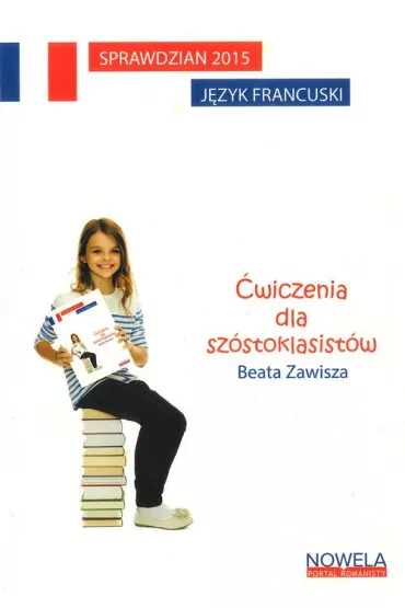 Sprawdzian sz�stoklasisty j�zyk francuski - Zawisza Beata