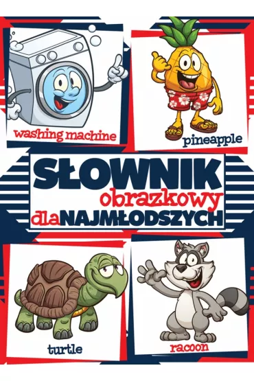 S�ownik obrazkowy dla najm�odszych. Angielski - Krzysztof �ywczak