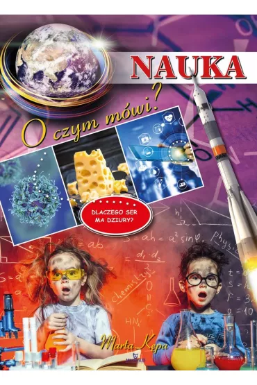 Nauka. O czym m�wi - Marta  K�pa