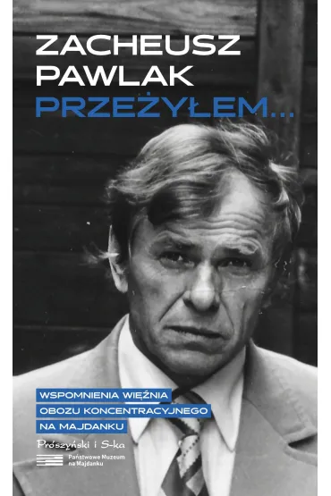 Prze�y�em... - Zacheusz  Pawlak