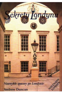 Sekrety Londynu-niezwyk�e spacery po Londynie - Duncan Andrew - Duncan Andrew