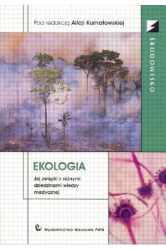 Ekologia - Kurnatowska Alicja (red.)