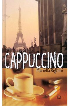 Cappuccino - Righini Mariella (twarda oprawa) - Righini Mariella