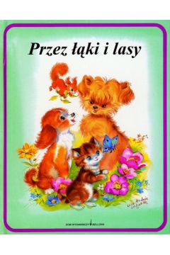 Przez ��ki i lasy - Lagarde Luce - Andree - Lagarde Luce-Andree