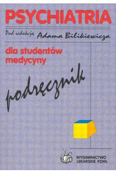 Psychiatria - Bilikiewicz Adam - Adam Bilikiewicz