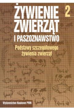 �ywienie zwierz�t i paszoznawstwo - Jamroz Dorota i Potka�ski Andrzej - Jamroz Dorota i Potka�ski Andrzej