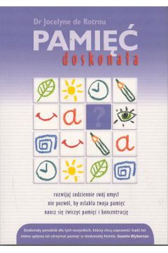 Pami�� doskona�a - de Rotrou Jocelyne - Rotrou Jocelyne