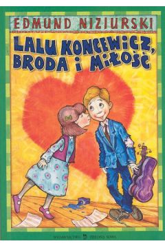 Lalu Koncewicz Broda i mi�o�� - Niziurski Edmund