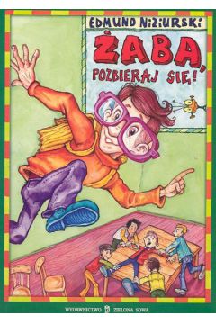 �aba, pozbieraj si� ! - Niziurski Edmund