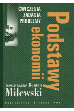 Podstawy ekonomii - Milewski Roman - Roman Milewski 