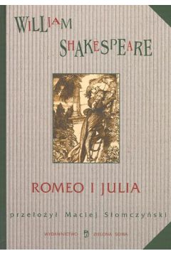 Romeo i Julia - Shakespeare William (twarda oprawa)