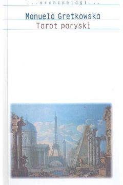 Tarot paryski - Gretkowska Manuela - Manuela Gretkowska