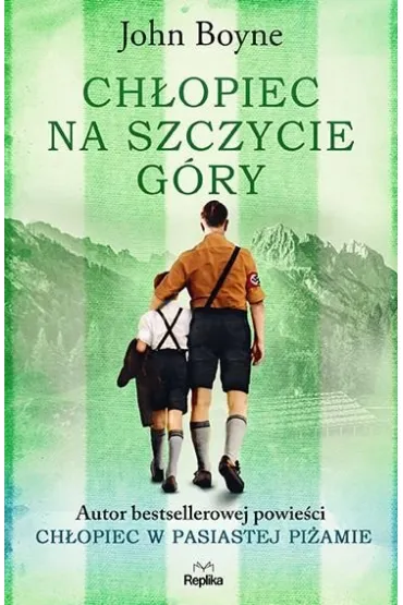 Ch�opiec na szczycie g�ry - John Boyne