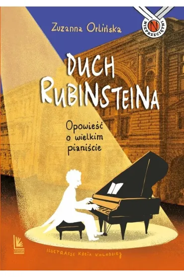 Duch Rubinsteina. Opowie�� o wielkim piani�cie - Zuzanna Orli�ska