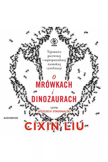 Audiobook O mrwkach i dinozaurach mp3 - Cixin Liu