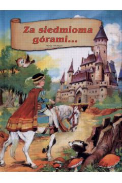 Za siedmioma g�rami...