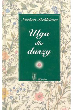 Ulga dla duszy - Lechleitner Norbert - Norbert Lechleitner