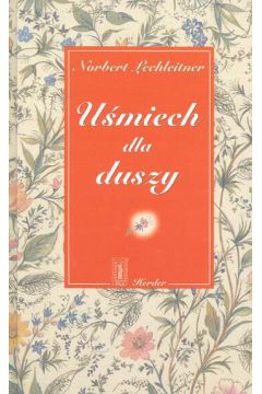 U�miech dla duszy - Lechleitner Norbert - Norbert Lechleitner