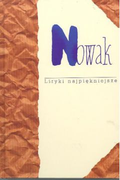 Liryki najpi�kniejsze Nowak - Nowak Tadeusz