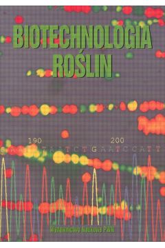Biotechnologia ro�lin - Malepszy Stefan (red.) - Stefan Malepszy