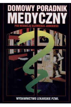 Domowy poradnik medyczny - Janicki Kazimierz - Kazimierz Janicki