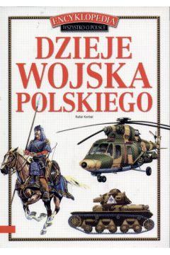 Dzieje wojska polskiego - Korbal Rafa� - Rafa� Korbal