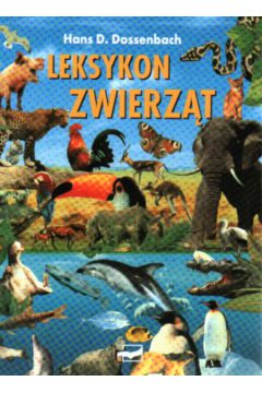 Leksykon zwierz�t - Dossenbach Hans D. - D. Dossenbach Hans