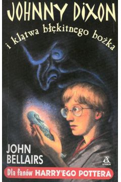 Johnny Dixon i kl�twa b��kitnego bo�ka - Bellairs John - John Bellairs