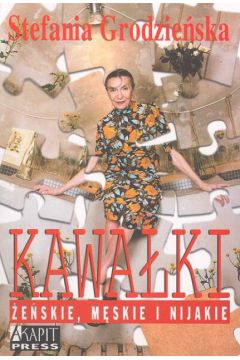 Kawa�ki �e�skie, m�skie i nijakie - Grodzie�ska Stefania - Stefania Grodzie�ska