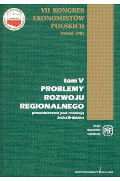 Problemy rozwoju regionalnego tom 5 - Brdulak Jacek - Jacek Brdulak