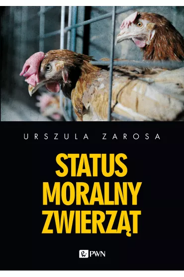 Status moralny zwierz�t - Urszula Zarosa