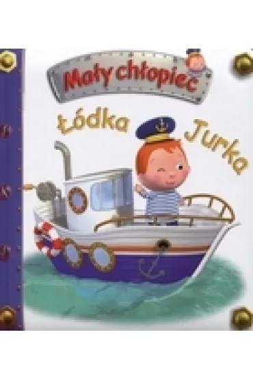 Ma�y ch�opiec. ��dka Jurka - Emilie Beaumont, Nathalie Belineau
