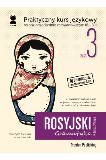 Rosyjski w t�umaczeniach. Gramatyka 3. Poziom B1-B2 - Katarzyna �ukasiak