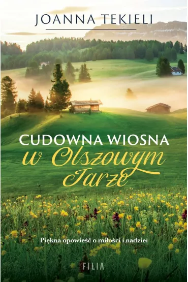Cudowna wiosna w Olszowym Jarze. Olszowy Jar. Tom 2 (pocket) - Joanna Tekieli